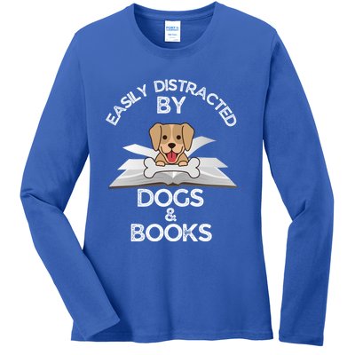 Funny Dog Lovers Easily Distracted By Dogs And Books Gift Ladies Long Sleeve Shirt