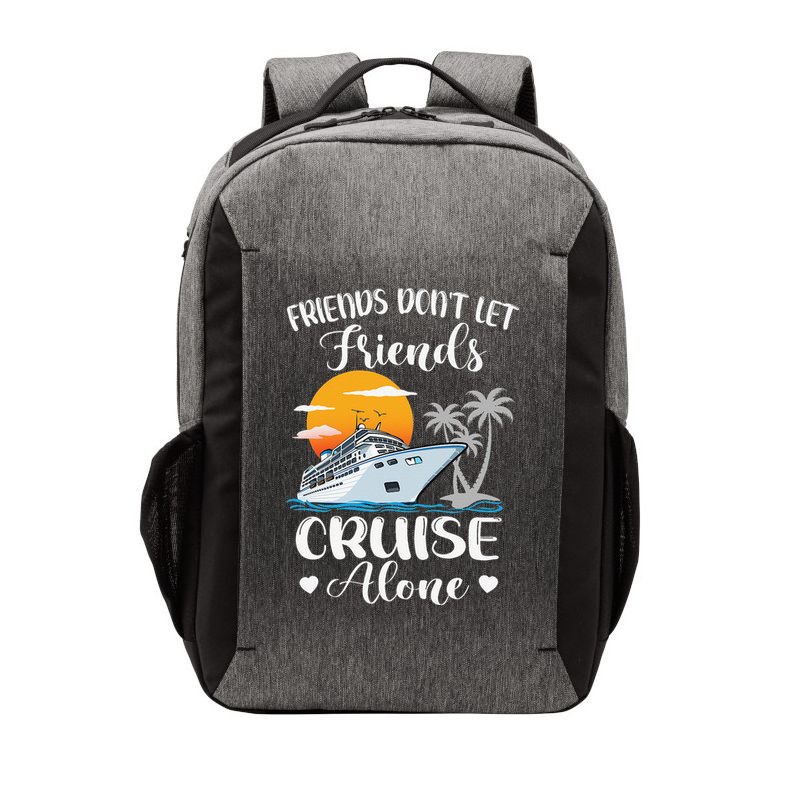 Friends Don't Let Friends Cruise Alone Vacation Cruise Ship Vector Backpack