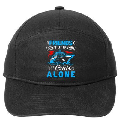 friends don't let friends Cruise Alone 7-Panel Snapback Hat