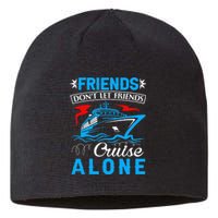 friends don't let friends Cruise Alone Sustainable Beanie