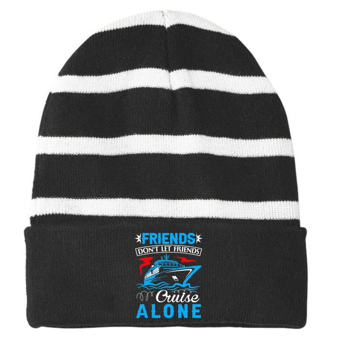 friends don't let friends Cruise Alone Striped Beanie with Solid Band