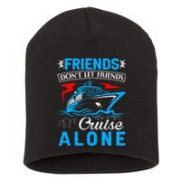 friends don't let friends Cruise Alone Short Acrylic Beanie