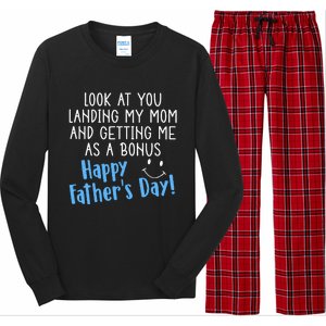 Funny Dad Look At You Landing My Mom Getting Me As A Bonus Long Sleeve Pajama Set