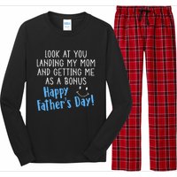 Funny Dad Look At You Landing My Mom Getting Me As A Bonus Long Sleeve Pajama Set