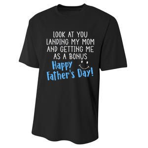 Funny Dad Look At You Landing My Mom Getting Me As A Bonus Performance Sprint T-Shirt