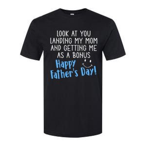 Funny Dad Look At You Landing My Mom Getting Me As A Bonus Softstyle CVC T-Shirt