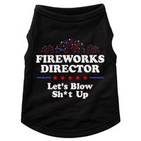 Fireworks Director Lets Blow Shit Up Funny 4th Of July Doggie Tank