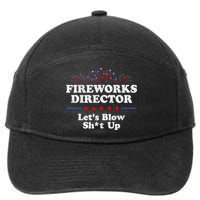 Fireworks Director Lets Blow Shit Up Funny 4th Of July 7-Panel Snapback Hat