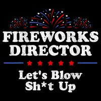 Fireworks Director Lets Blow Shit Up Funny 4th Of July 7-Panel Snapback Hat