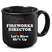 Fireworks Director Lets Blow Shit Up Funny 4th Of July 15oz Campfire Ceramic Mug