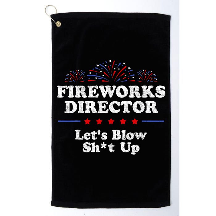 Fireworks Director Lets Blow Shit Up Funny 4th Of July Golf Towel
