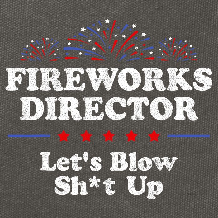 Fireworks Director Lets Blow Shit Up Funny 4th Of July Cotton Canvas Backpack
