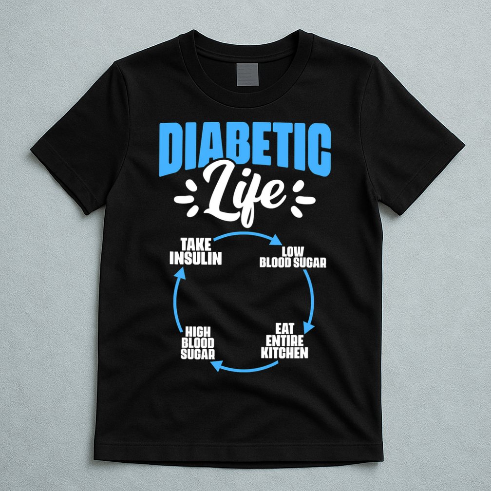 Funny Diabetic Life Cycle Diabetes Awareness T-Shirt