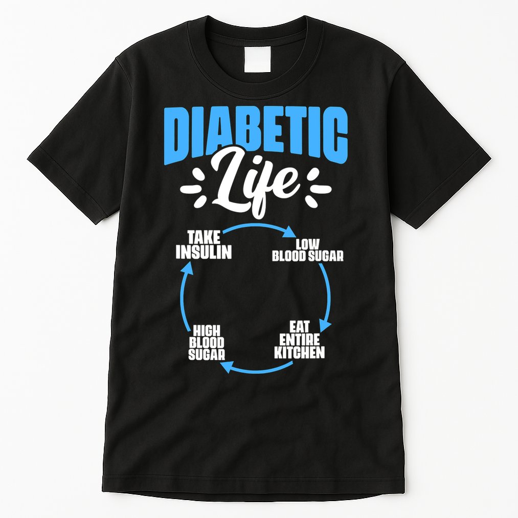 Funny Diabetic Life Cycle Diabetes Awareness Tall T-Shirt