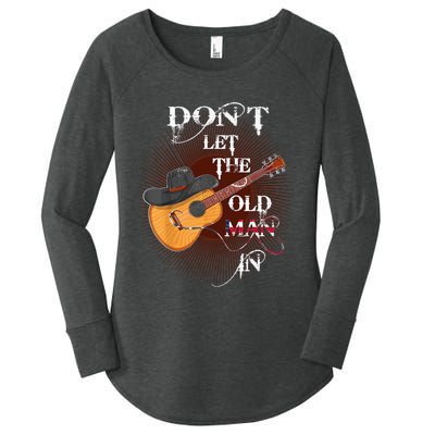 Funny DonT Let The Old Man In Women's Perfect Tri Tunic Long Sleeve Shirt