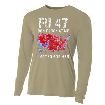 Fu47 DonT Look At Me I Voted For Her Cooling Performance Long Sleeve Crew