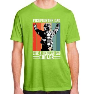 Firefighter Dad Like A Normal Dad Cooler Cool Gift Adult ChromaSoft Performance T-Shirt