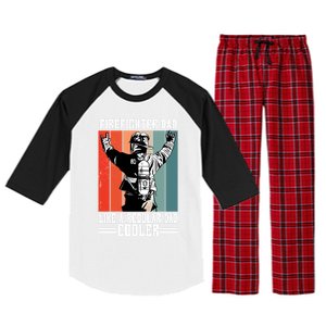 Firefighter Dad Like A Normal Dad Cooler Cool Gift Raglan Sleeve Pajama Set