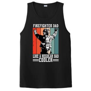 Firefighter Dad Like A Normal Dad Cooler Cool Gift PosiCharge Competitor Tank