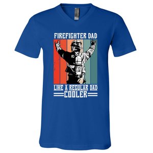 Firefighter Dad Like A Normal Dad Cooler Cool Gift V-Neck T-Shirt