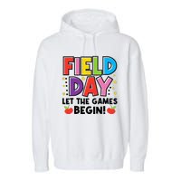 Field Day Let Games Start Begin  Teachers  Garment-Dyed Fleece Hoodie