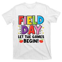 Field Day Let Games Start Begin  Teachers  T-Shirt