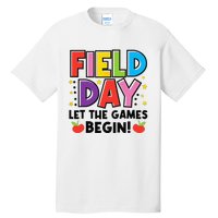 Field Day Let Games Start Begin  Teachers  Tall T-Shirt