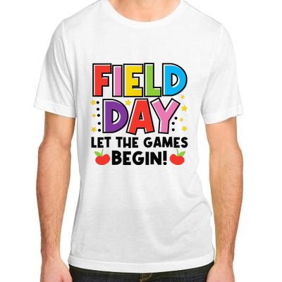 Field Day Let Games Start Begin  Teachers  Adult ChromaSoft Performance T-Shirt