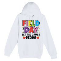 Field Day Let Games Start Begin  Teachers  Premium Pullover Hoodie