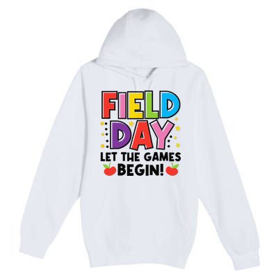 Field Day Let Games Start Begin  Teachers  Premium Pullover Hoodie