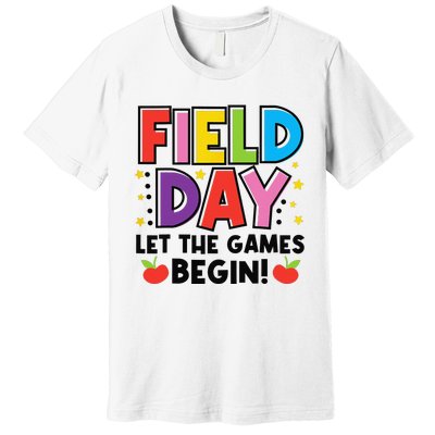 Field Day Let Games Start Begin  Teachers  Premium T-Shirt