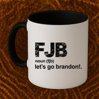 FJB Definition Let's Go Brandon Mug