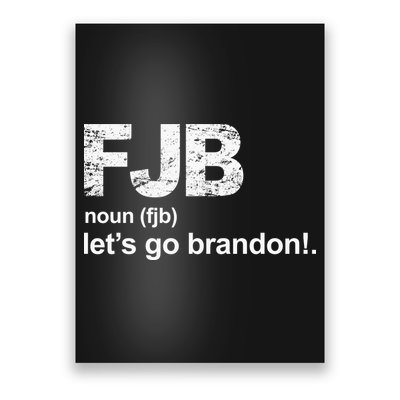 FJB Definition Let's Go Brandon Poster