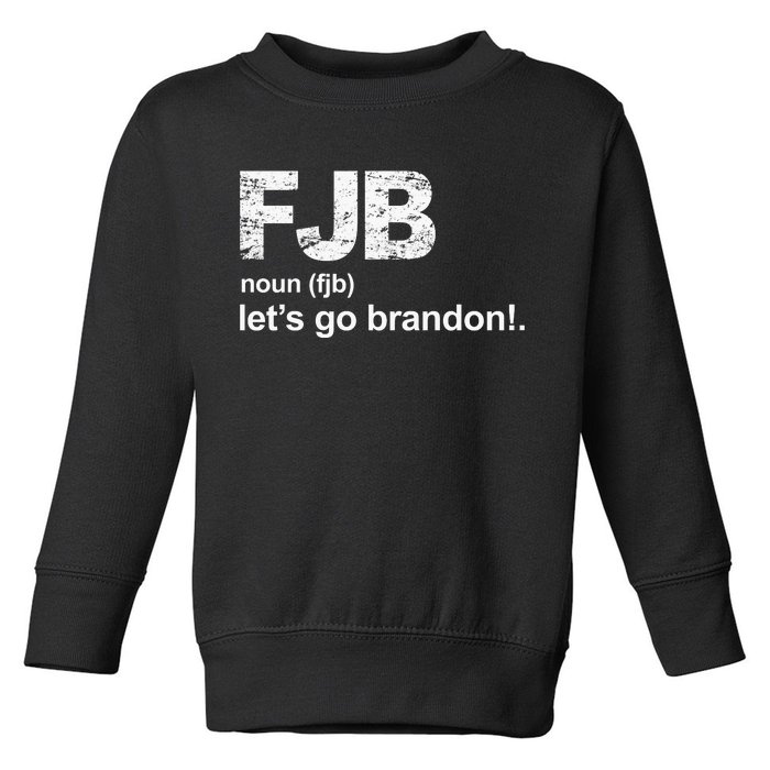 FJB Definition Let's Go Brandon Toddler Sweatshirt