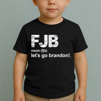 FJB Definition Let's Go Brandon Toddler T-Shirt