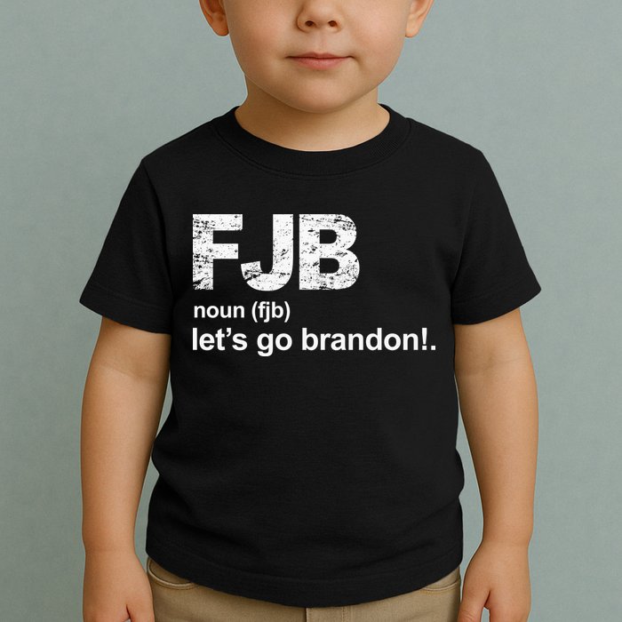 FJB Definition Let's Go Brandon Toddler T-Shirt