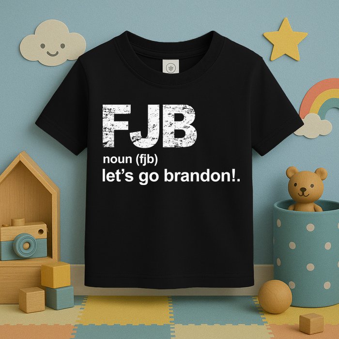 FJB Definition Let's Go Brandon Toddler T-Shirt