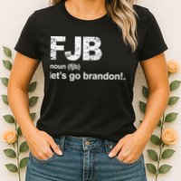FJB Definition Let's Go Brandon Womens T-Shirt