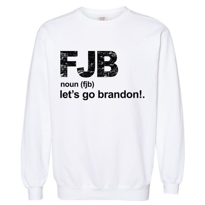 FJB Definition Let's Go Brandon Garment-Dyed Sweatshirt