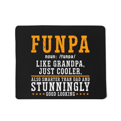 Funpa Definition Like Grandpa Just Cooler Also Smarter Mousepad
