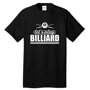 Father's Day Let's Play Billiards Pool Player Gift For Dad Tall T-Shirt