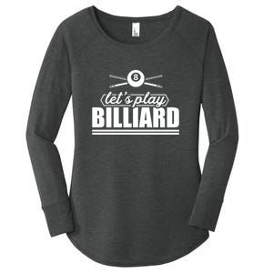 Father's Day Let's Play Billiards Pool Player Gift For Dad Women's Perfect Tri Tunic Long Sleeve Shirt