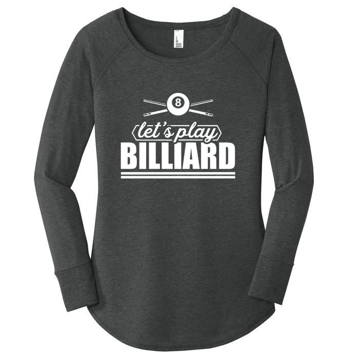 Father's Day Let's Play Billiards Pool Player Gift For Dad Women's Perfect Tri Tunic Long Sleeve Shirt