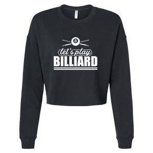 Father's Day Let's Play Billiards Pool Player Gift For Dad Cropped Pullover Crew