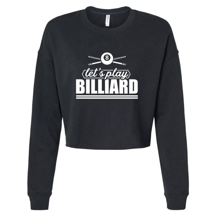 Father's Day Let's Play Billiards Pool Player Gift For Dad Cropped Pullover Crew