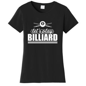 Father's Day Let's Play Billiards Pool Player Gift For Dad Women's T-Shirt