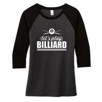 Father's Day Let's Play Billiards Pool Player Gift For Dad Women's Tri-Blend 3/4-Sleeve Raglan Shirt