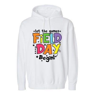 Field Day Let Games Start Begin Teachers Garment-Dyed Fleece Hoodie