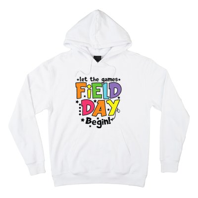 Field Day Let Games Start Begin Teachers Hoodie