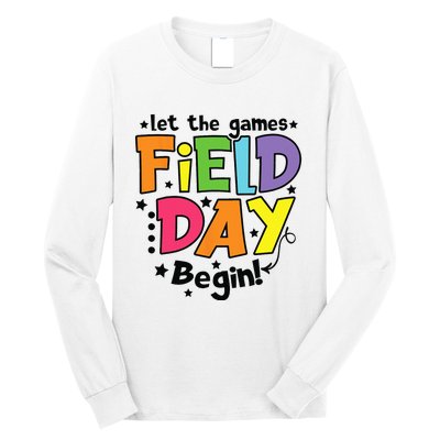 Field Day Let Games Start Begin Teachers Long Sleeve Shirt